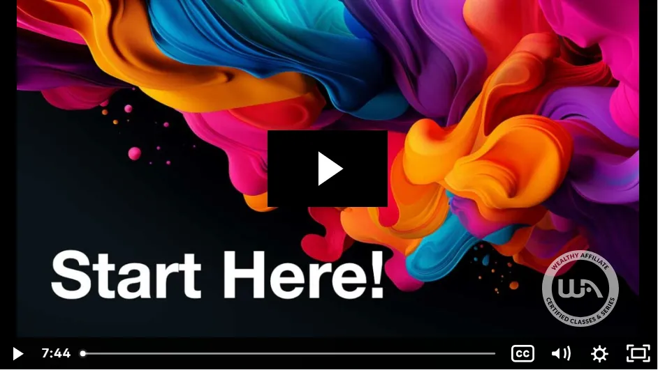 The image features a colorful, abstract background with swirling shapes in bright hues of orange, purple, blue, and pink. In the center, there is a black rectangle with the text "Start Here!" in white letters, along with a right-pointing arrow icon. The Wealthy Affiliate logo is present in the bottom right corner of the image.