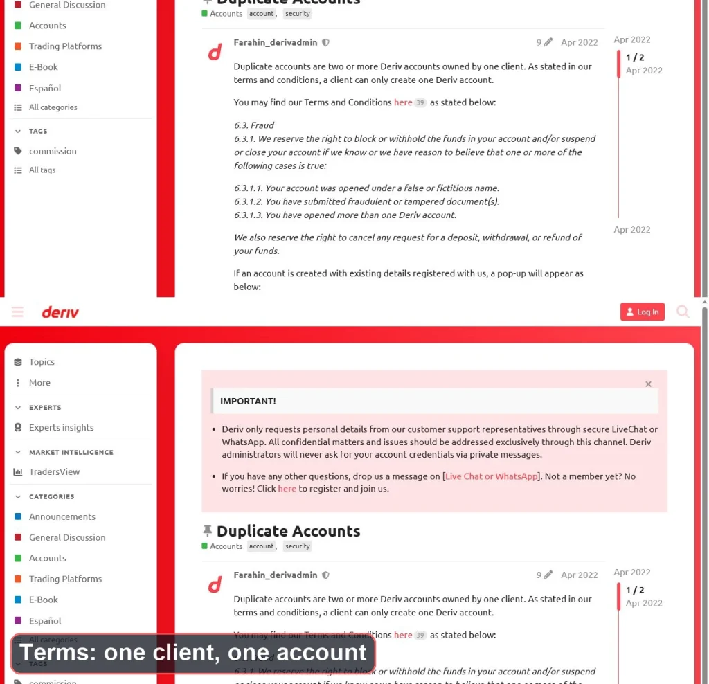 A screenshot of a forum post on deriv.com discussing the terms and rules about duplicate accounts, emphasizing that one client is allowed only one account. A screenshot of a forum post on deriv.com discussing the terms and rules about duplicate accounts, emphasizing that one client is allowed only one account.